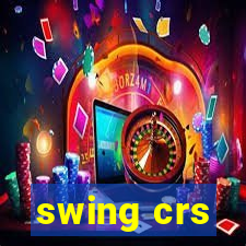 swing crs